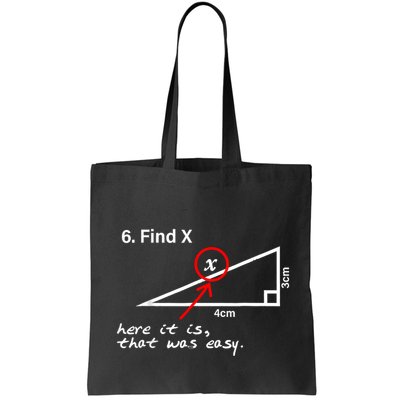 Find X Here It Is That Was Easy Funny Math Lover Bag