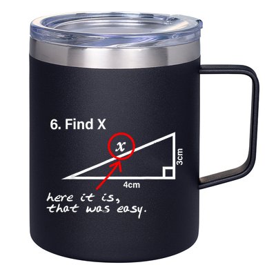 Find X Here It Is That Was Easy Funny Math Lover 12oz Stainless Steel Coffee Mug