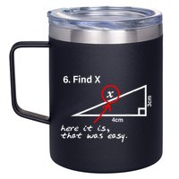 Find X Here It Is That Was Easy Funny Math Lover 12oz Stainless Steel Coffee Mug