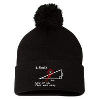 Find X Here It Is That Was Easy Funny Math Lover Pom Pom 12in Knit Beanie