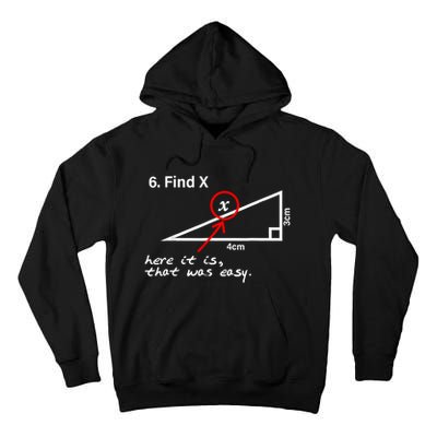 Find X Here It Is That Was Easy Funny Math Lover Tall Hoodie