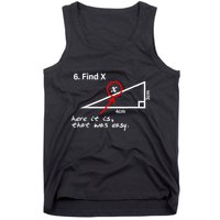 Find X Here It Is That Was Easy Funny Math Lover Tank Top