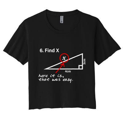 Find X Here It Is That Was Easy Funny Math Lover Crop Top