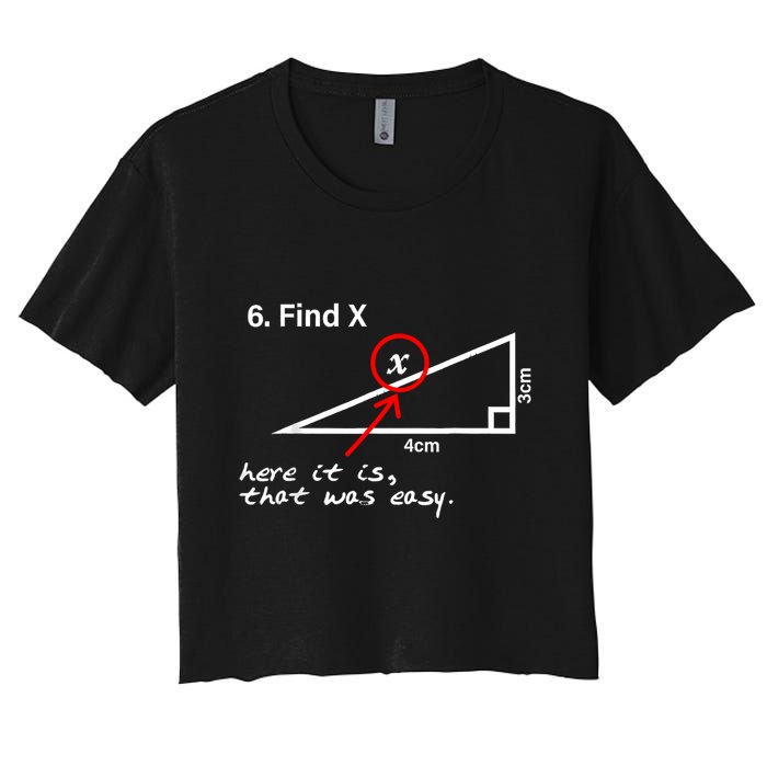 Find X Here It Is That Was Easy Funny Math Lover Crop Top