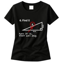 Find X Here It Is That Was Easy Funny Math Lover Womens T-Shirt