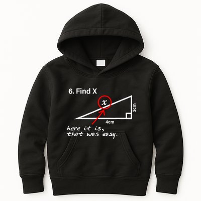 Find X Here It Is That Was Easy Funny Math Lover Kids Hoodie