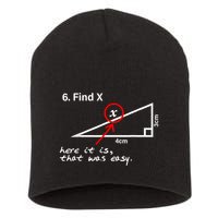 Find X Here It Is That Was Easy Funny Math Lover Short Acrylic Beanie