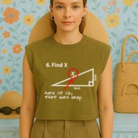 Find X Here It Is That Was Easy Funny Math Lover Garment-Dyed Women's Muscle Tee