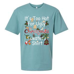 Funny Xmas It's Too Hot For Ugly Christmas Sweaters Gift Sueded Cloud Jersey T-Shirt