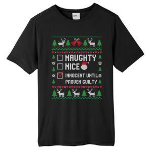 Funny Xmas List Nice Naughty Innocent Until Proven Guilty Gift Tall Fusion ChromaSoft Performance T-Shirt