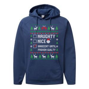 Funny Xmas List Nice Naughty Innocent Until Proven Guilty Gift Performance Fleece Hoodie