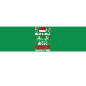 Funny Xmas Most Likely To Play Video Games On Christmas Family Matching Gift Bumper Sticker