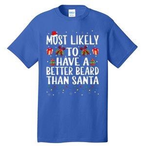 Funny Xmas Most Likely To Have A Better Beard Than Santa Tall T-Shirt