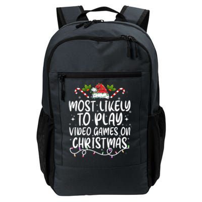 Funny Xmas Most Likely To Play Video Games On Christmas Gift Daily Commute Backpack