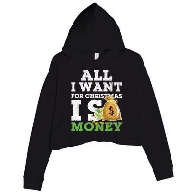 Funny Xmas Pajama All I Want For Christmas Is Money Gift Crop Fleece Hoodie