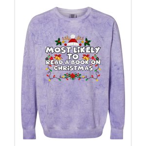 Funny Xmas Pajamas Most Likely To Read A Book On Christmas Colorblast Crewneck Sweatshirt