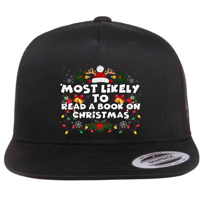 Funny Xmas Pajamas Most Likely To Read A Book On Christmas Flat Bill Trucker Hat