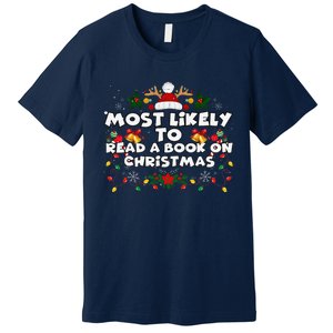 Funny Xmas Pajamas Most Likely To Read A Book On Christmas Premium T-Shirt