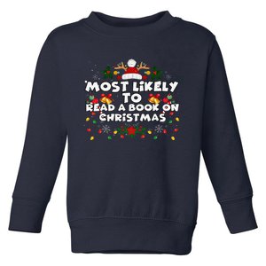 Funny Xmas Pajamas Most Likely To Read A Book On Christmas Toddler Sweatshirt