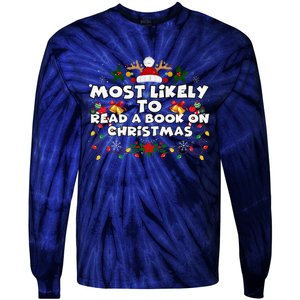 Funny Xmas Pajamas Most Likely To Read A Book On Christmas Tie-Dye Long Sleeve Shirt