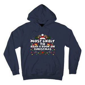 Funny Xmas Pajamas Most Likely To Read A Book On Christmas Tall Hoodie