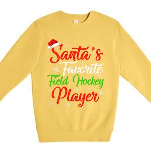 Funny Xmas Santas Favorite Field Hockey Player Christmas Funny Gift Premium Crewneck Sweatshirt