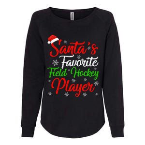 Funny Xmas Santas Favorite Field Hockey Player Christmas Funny Gift Womens California Wash Sweatshirt