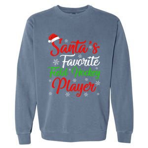 Funny Xmas Santas Favorite Field Hockey Player Christmas Funny Gift Garment-Dyed Sweatshirt