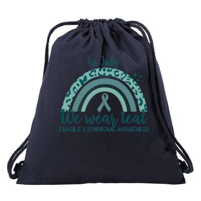 Fragile X Syndrome Awareness In July We Wear Teal Drawstring Bag