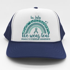 Fragile X Syndrome Awareness In July We Wear Teal Trucker Hat