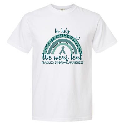 Fragile X Syndrome Awareness In July We Wear Teal Garment-Dyed Heavyweight T-Shirt