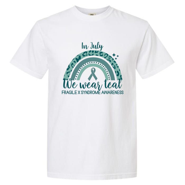 Fragile X Syndrome Awareness In July We Wear Teal Garment-Dyed Heavyweight T-Shirt