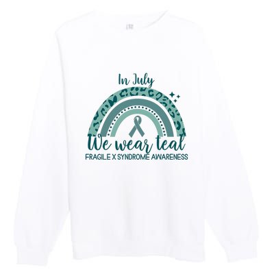 Fragile X Syndrome Awareness In July We Wear Teal Premium Crewneck Sweatshirt