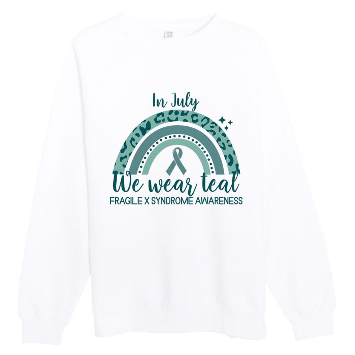 Fragile X Syndrome Awareness In July We Wear Teal Premium Crewneck Sweatshirt