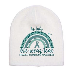 Fragile X Syndrome Awareness In July We Wear Teal Short Acrylic Beanie