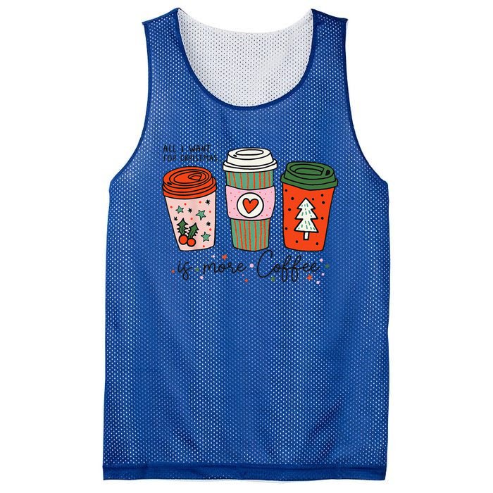 Funny Xmas Saying All I Want For Christmas Is More Coffee Mesh Reversible Basketball Jersey Tank