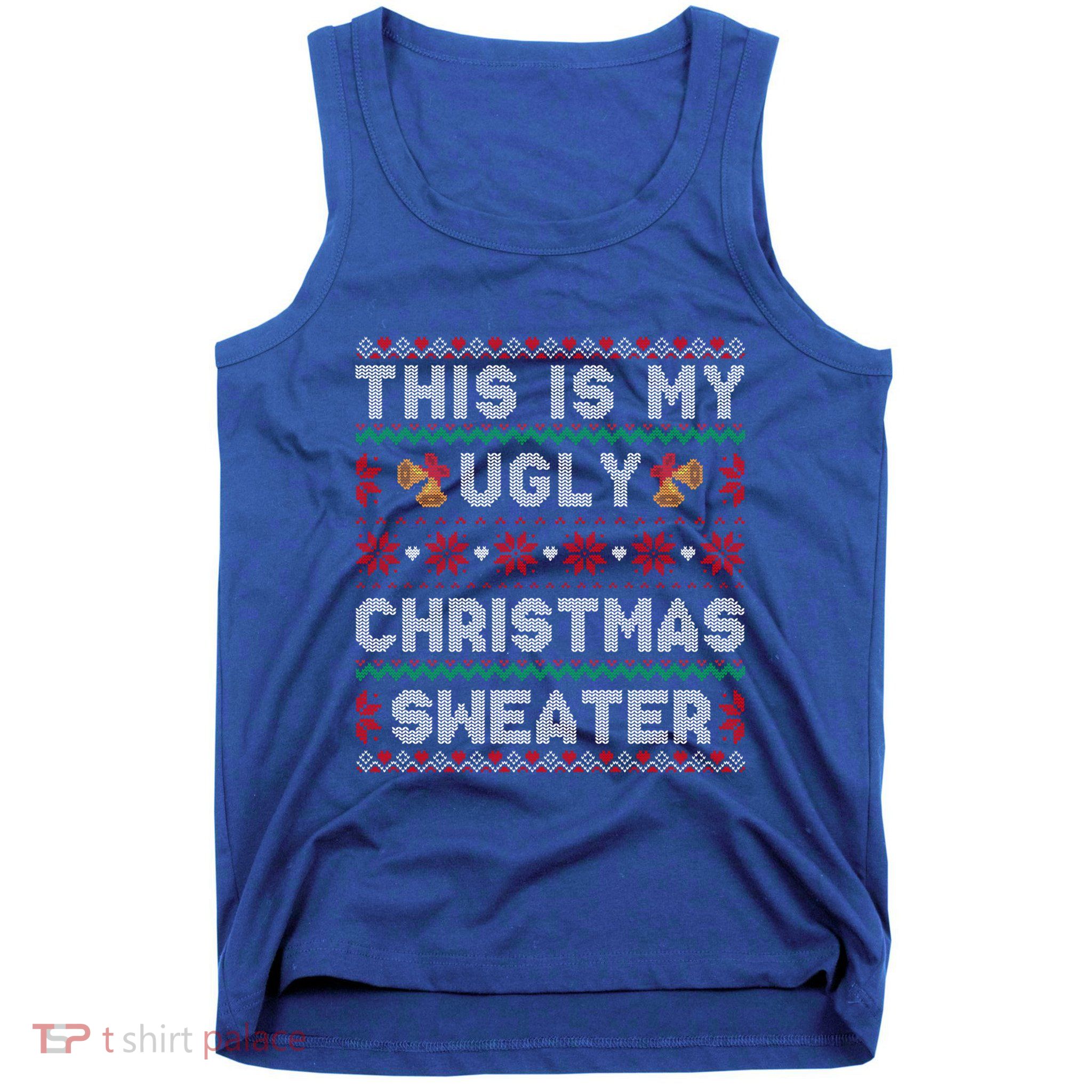 Funny Xmas Snow Heart This Is My Ugly Christmas Gift Tank Top
