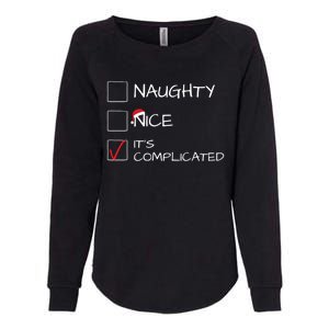 Funny Xmas Santa Naughty Nice List ItS Complicated Gift Womens California Wash Sweatshirt