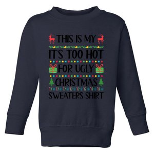 Funny Xmas Too Hot Ugly Christmas Family Toddler Sweatshirt