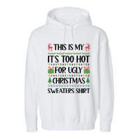 Funny Xmas Too Hot Ugly Christmas Family Garment-Dyed Fleece Hoodie