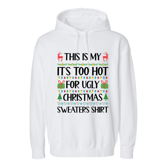 Funny Xmas Too Hot Ugly Christmas Family Garment-Dyed Fleece Hoodie