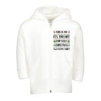 Funny Xmas Too Hot Ugly Christmas Family Toddler Zip Fleece Hoodie