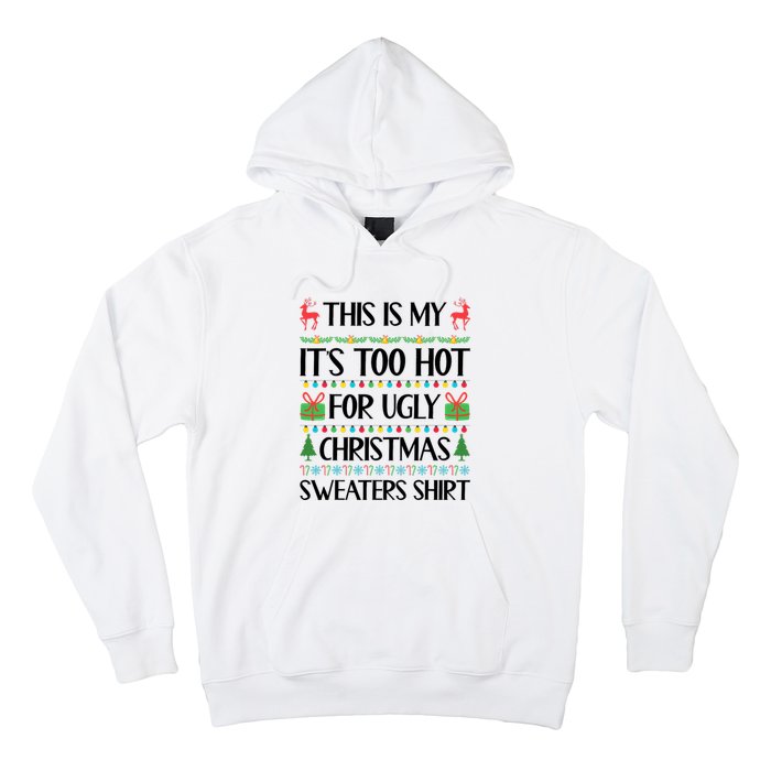 Funny Xmas Too Hot Ugly Christmas Family Hoodie