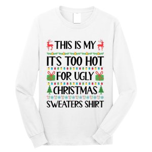 Funny Xmas Too Hot Ugly Christmas Family Long Sleeve Shirt