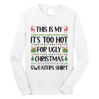 Funny Xmas Too Hot Ugly Christmas Family Long Sleeve Shirt