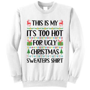 Funny Xmas Too Hot Ugly Christmas Family Sweatshirt