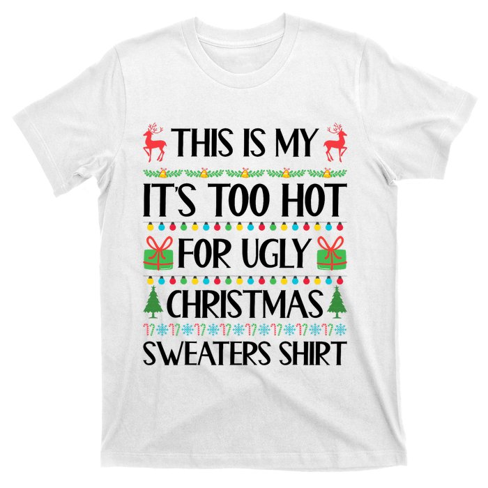 Funny Xmas Too Hot Ugly Christmas Family T-Shirt