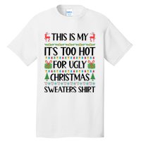 Funny Xmas Too Hot Ugly Christmas Family Tall T-Shirt