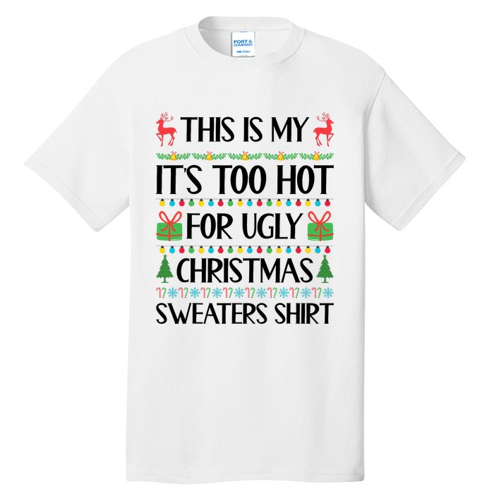 Funny Xmas Too Hot Ugly Christmas Family Tall T-Shirt