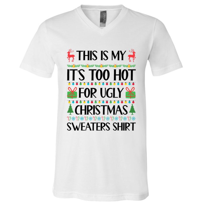 Funny Xmas Too Hot Ugly Christmas Family V-Neck T-Shirt